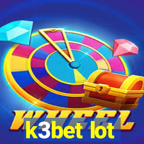 k3bet lot